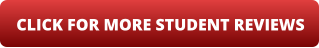 CLICK FOR MORE STUDENT REVIEWS